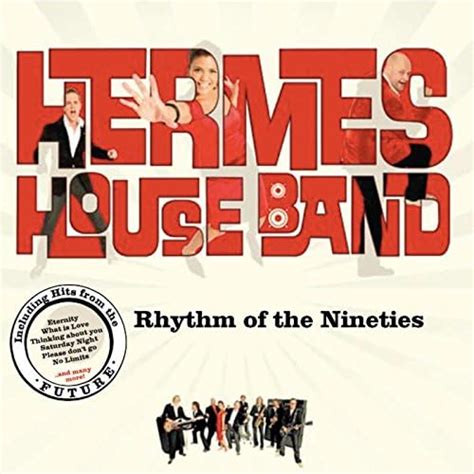 hermes house band rhythm jpg|The Rhythm Of The Nineties (Online Version) .